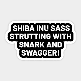 Shiba Inu Swagger! Sticker